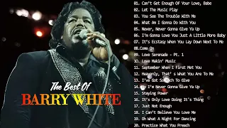 Barry White Greatest Hits Full Album 2022 - Best Songs of Barry White All Time