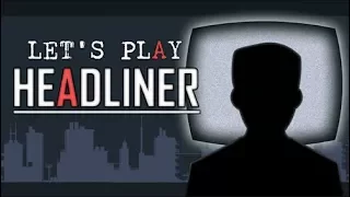 HEADLINER | Full Game Play-through