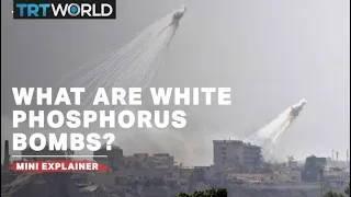 What are white phosphorus bombs?