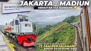 17 KALI KALAH SILANG SUSUL‼️UJI MENTAL 17 JAM JAKARTA - MADIUN VIA BANDUNG | Trip KA Motis Selatan