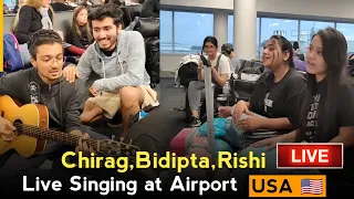 Chirag,Rishi,Bidipta, Deboshmita Live Singing at Airport | USA & Canda Tour 2023