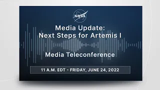 Media Update: Next Steps for Artemis l