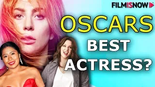 OSCARS 2019 | Best Actress Nominees - All You Need to Know