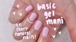 basic GEL manicure on SHORT natural nails!