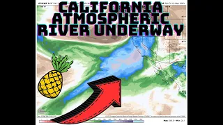 California Atmospheric River underway