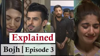 Bojh Episode 3 Explained By Drama Diaries |Harpal Geo