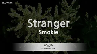 Smokie-Stranger (Karaoke Version)
