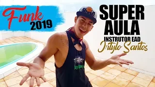 SUPER AULA de Ritmos | FUNK 2019 | Para Emagrecer | Professor Irtylo Santos