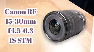 Lens Canon RF 15-30 f4.5-6.3 IS STM: Ống kính UltraWide góc siêu rộng ngon bổ rẻ