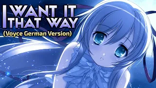 Nightcore - I Want It That Way (Voyce German Version) (Lyrics)