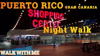 PUERTO RICO ~ Gran Canaria ~ Night Walk