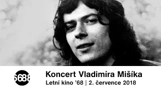 Záznam koncertu Vladimíra Mišíka | Projekt '68 I KVIFF 2018