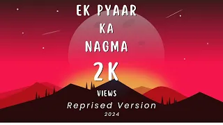 Ek Pyar Ka Nagma | Reprised Version 2024 | Chaithra Bhat | Harikiran H