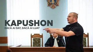 Kapushon - Dacă ai dat, dacă ai luat | Official Video 2019