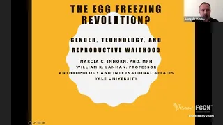 Webinar #18 'The Egg Freezing Revolution?' | Marcia C. Inhorn (Yale University)