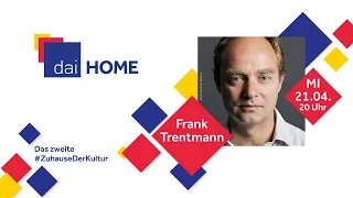 #daiHOME - Frank Trentmann: Freiheit oder Konsumterror?