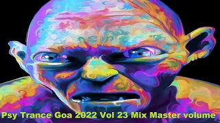 Psy Trance Goa 2022 Vol 23 Mix Master volume