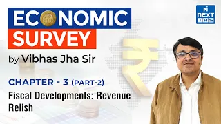 Economic Survey 2022-23 | Chapter -3 (P-2) | Revenue Relish Live Discussion by Vibhas Jha Sir | UPSC