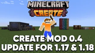 Create Mod 0.4 Update for Minecraft 1.17 and 1.18