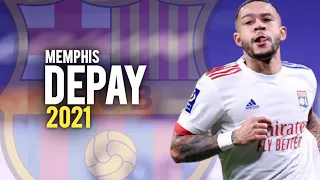 Memphis Depay 2021 - Best Skills & Goals - HD