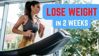 How to Lose Weight on a Treadmill in 2 Weeks [10 & 20 POUNDS]