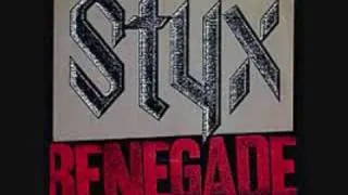 Styx ~ Renegade