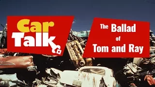 Click and Clack - The Ballad of Tom and Ray (Car Talk)