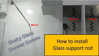 SHAKY shower screen!! Guide to Install glass support bar