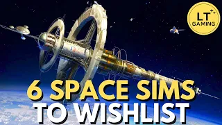 6 Upcoming Space Simulation Games to Wishlist in 2024!