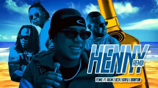 Yemil Ft. Akim, BCA, Kafu Banton  - Henny (Remix) [Audio]