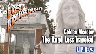 Golden Meadow | The Road Less Traveled | Lost Louisiana (1997)