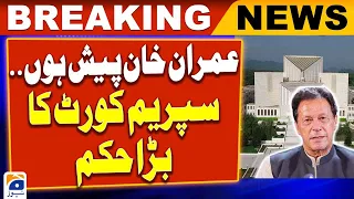 Geo News: Supreme Court Big Order Relate Imran Khan