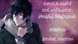 asmr night out with your long distance boyfriend roleplay gender neutral M4A MfA