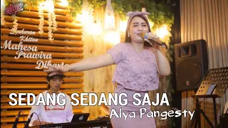 SEDANG - SEDANG SAJA versi oQinawa - Alya pangesty ( cover )