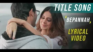 Bepannah (बेपनाह) - Title Song | Rahul Jain & Roshni Shah | Duet Version | Full HD Video😍