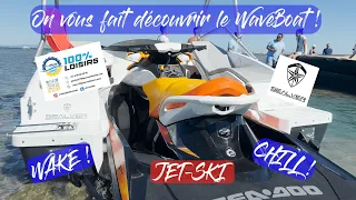 BATEAU ou JET SKI ? Voici le WaveBoat by 100% loisirs avec PixelJet , Jet Girl SVHO , Acrobate94 !