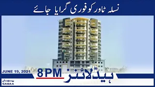 Samaa News Headlines 8pm | Nasla Tower ko foran giraya jaye | SAMAA TV