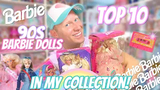 Top 10 🎀 90s Barbie Dolls 🎀 In My Collection!