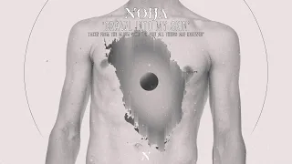 Noija - Crawl Into My Skin