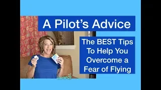 How to Help You Not Be Scared to Fly