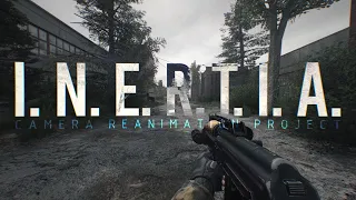 S.T.A.L.K.E.R. Anomaly - Camera Reanimation Project I.N.E.R.T.I.A.