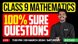 Class 9 Maths - 100% Sure Questions | Xylem Class 9