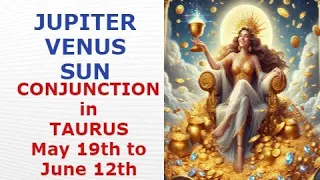 VENUS JUPITER SUN transit in TAURUS sign May 19 to Jun 12 Hindi Vedic astrology