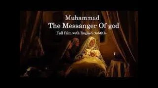 Muhammad - The Messenger of God Full Movie (English subtitles)