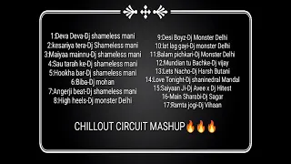 Chillout Circuit flow Mashup-ll Smashup Mahesh ll