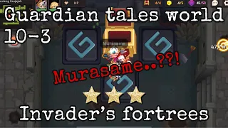 Invader’s fortrees | guardian tales world (10-3)