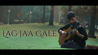 Lag Jaa Gale  - Fingerstyle Guitar Cover