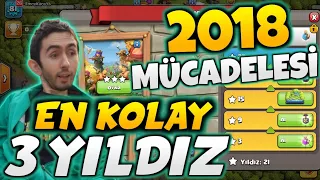 2018 MÜCADELESİ EN KOLAY 3 YILDIZ NASIL ALINIR? ( 3 FAKLI TAKTİK ) - CLASH OF CLANS