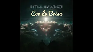 FOUDEQUSH & LUDWIG GÖRANSSON - CON LA BRISA (Film Version) | Spanish-English Lyrics