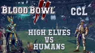 Blood Bowl 2 - High Elves (the Sage) vs Humans - CCL G4